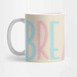 Breathe Lettering Design Mug